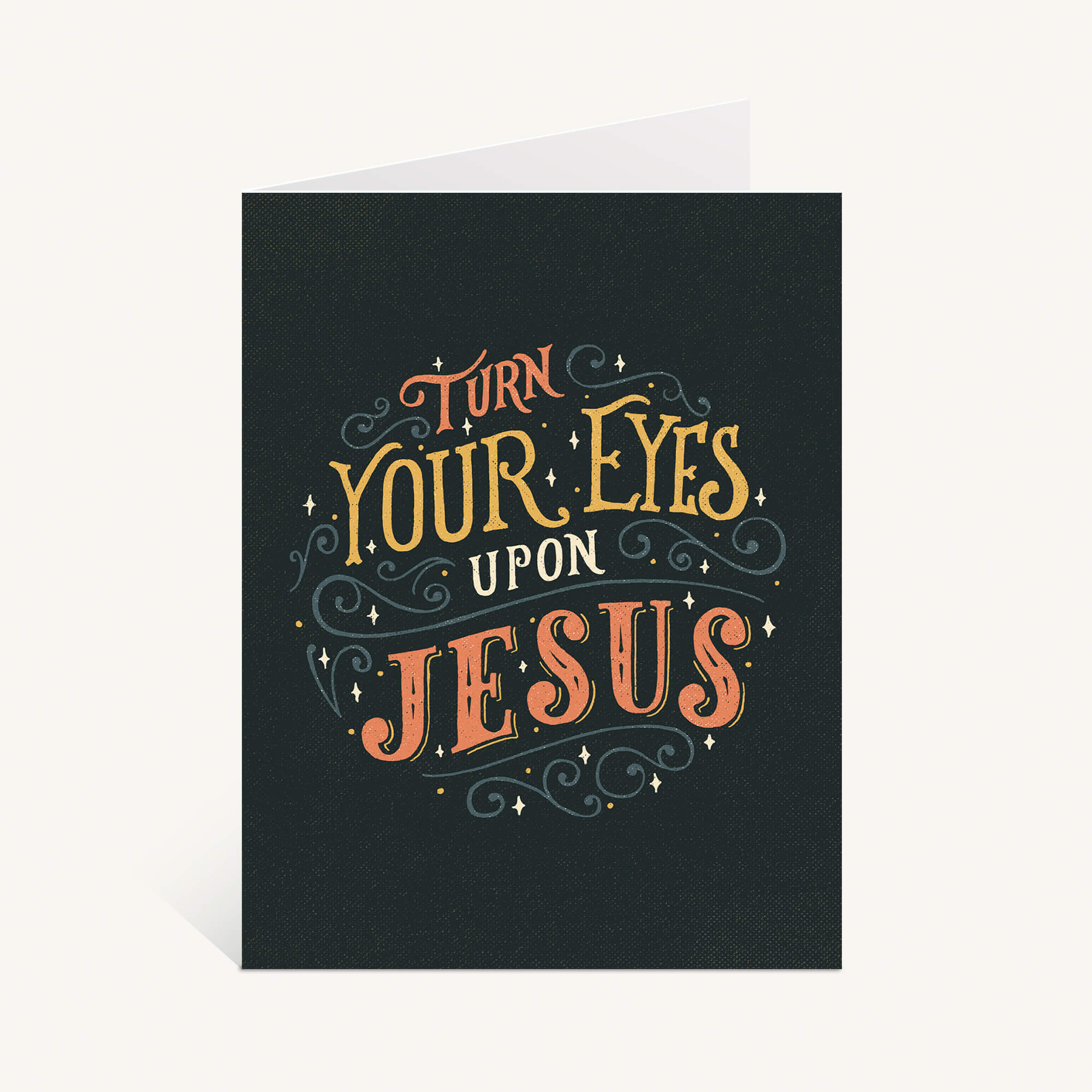 Turn Your Eyes Upon Jesus Greeting Card