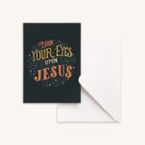 Turn Your Eyes Upon Jesus Greeting Card