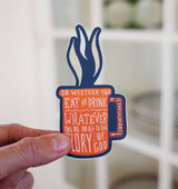 Eat Or Drink Sticker