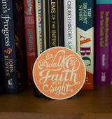 Walk By Faith Sticker
