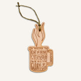 Eat Or Drink Wood Ornament