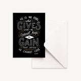 He Is No Fool Greeting Card