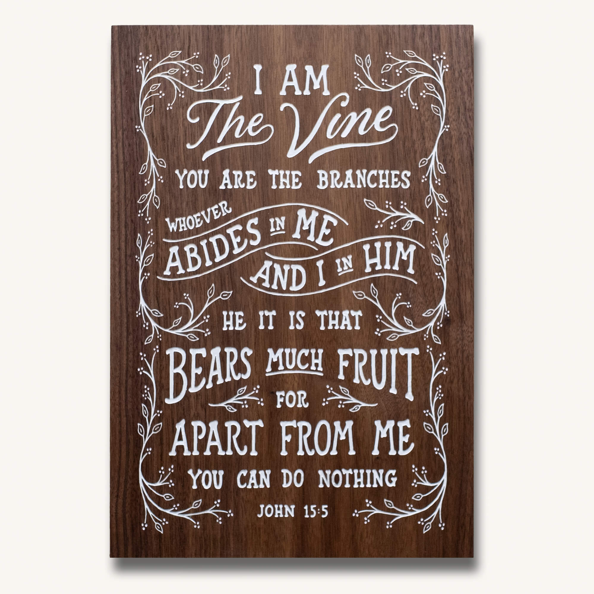 I Am The Vine (Hand Painted)