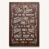I Am The Vine (Hand Painted)
