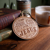 Turn your eyes upon Jesus Wood Christmas Ornament