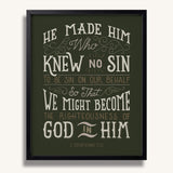 2 Corinthians 5:21  Knew No Sin framed art print by Scripture Type  #color_forest