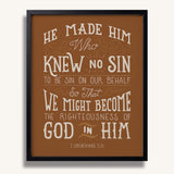 2 Corinthians 5:21  Knew No Sin framed art print by Scripture Type  #color_terracotta