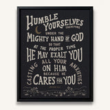 Humble yourselves casting all your anxiety 1 Peter 5:6-7 framed canvas wall art hand-drawn by Scripture Type #color_charcoal