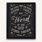 Isaiah 40:8 Stands Forever hand-drawn by Scripture Type framed canvas #color_charcoal