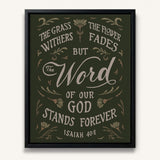 Isaiah 40:8 Stands Forever hand-drawn by Scripture Type framed canvas #color_forest