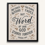 Isaiah 40:8 Stands Forever hand-drawn by Scripture Type framed canvas #color_stone