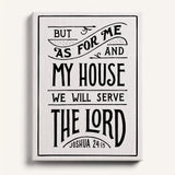 As For Me and My House Joshua 24:15 Framed Canvas Hand-Drawn Wall Art by Scripture Type #color_black & white