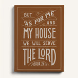 As For Me and My House Joshua 24:15 Framed Canvas Hand-Drawn Wall Art by Scripture Type #color_terracotta