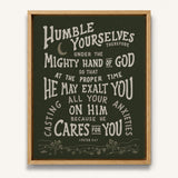 Humble yourselves casting all your anxiety 1 Peter 5:6-7 framed canvas wall art hand-drawn by Scripture Type #color_forest