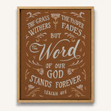 Isaiah 40:8 Stands Forever hand-drawn by Scripture Type framed canvas #color_terracotta