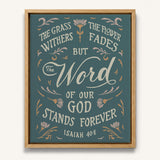 Isaiah 40:8 Stands Forever hand-drawn by Scripture Type framed canvas #color_marine