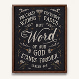 Isaiah 40:8 Stands Forever hand-drawn by Scripture Type framed canvas #color_charcoal