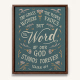 Isaiah 40:8 Stands Forever hand-drawn by Scripture Type framed canvas #color_marine