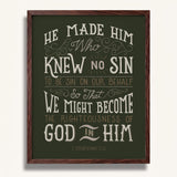 2 Corinthians 5:21  Knew No Sin framed art print by Scripture Type  #color_forest