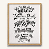 Psalm 78:4,7 Glorious Deeds hand-drawn by Scripture Type framed canvas #color_black & white