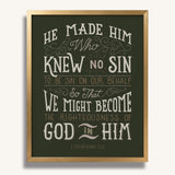 2 Corinthians 5:21  Knew No Sin framed art print by Scripture Type  #color_forest