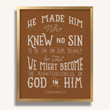 2 Corinthians 5:21  Knew No Sin framed art print by Scripture Type  #color_terracotta