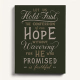Hold Fast Hebrews 10:23 Framed canvas wall art hand-drawn Scripture typography by Scripture Type #color_forest