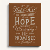 Hold Fast Hebrews 10:23 Framed canvas wall art hand-drawn Scripture typography by Scripture Type #color_terracotta