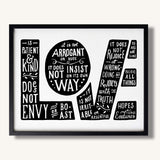 1 Corinthians 13:4-7 Love framed Scripture art print hand-drawn by Scripture Type #color_black & white