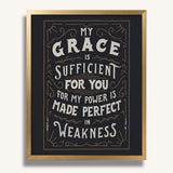 2 Corinthians 12:9 My Grace is Sufficient hand drawn framed art print by Scripture Type #color_charcoal