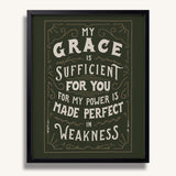 2 Corinthians 12:9 My Grace is Sufficient hand drawn framed art print by Scripture Type #color_forest