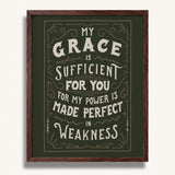 2 Corinthians 12:9 My Grace is Sufficient hand drawn framed art print by Scripture Type #color_forest