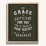 2 Corinthians 12:9 My Grace is Sufficient hand drawn framed art print by Scripture Type #color_forest