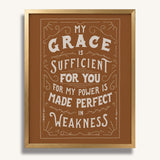 2 Corinthians 12:9 My Grace is Sufficient hand drawn framed art print by Scripture Type #color_terracotta
