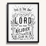 Psalm 118:24 This is the day the Lord has made framed Scripture art print hand-drawn by Scripture Type #color_black & white