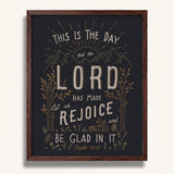 Psalm 118:24 This is the day the Lord has made framed Scripture art print hand-drawn by Scripture Type #color_charcoal
