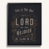 Psalm 118:24 This is the day the Lord has made framed Scripture art print hand-drawn by Scripture Type #color_charcoal