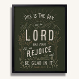 Psalm 118:24 This is the day the Lord has made framed Scripture art print hand-drawn by Scripture Type #color_forest