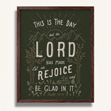 Psalm 118:24 This is the day the Lord has made framed Scripture art print hand-drawn by Scripture Type #color_forest
