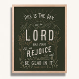 Psalm 118:24 This is the day the Lord has made framed Scripture art print hand-drawn by Scripture Type #color_forest