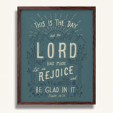 Psalm 118:24 This is the day the Lord has made framed Scripture art print hand-drawn by Scripture Type #color_marine
