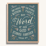 Isaiah 40:8 Grass Withers Stands Forever framed Scripture art print by Scripture Type #color_marine