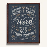 Isaiah 40:8 Grass Withers Stands Forever framed Scripture art print by Scripture Type #color_navy