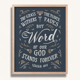 Isaiah 40:8 Grass Withers Stands Forever framed Scripture art print by Scripture Type #color_navy