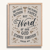 Isaiah 40:8 Grass Withers Stands Forever framed Scripture art print by Scripture Type #color_stone