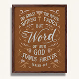Isaiah 40:8 Grass Withers Stands Forever framed Scripture art print by Scripture Type #color_terracotta