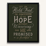 Hold Fast Hebrews 10:23 Framed canvas wall art hand-drawn Scripture typography by Scripture Type #color_forest