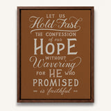 Hold Fast Hebrews 10:23 Framed canvas wall art hand-drawn Scripture typography by Scripture Type #color_terracotta