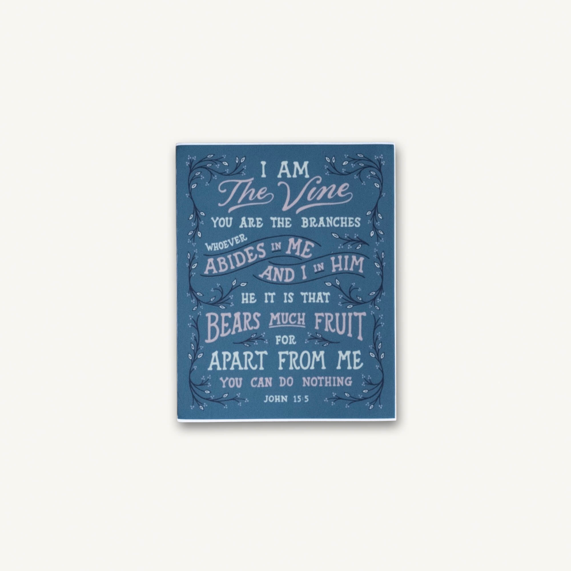 I Am The Vine Sticker