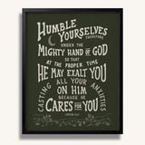 Humble yourselves casting all your anxieties on Him 1 Peter 5:6-7 framed Scripture wall art hand-drawn by Scripture Type #color_forest